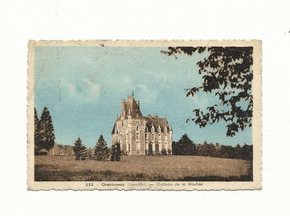 Cp, 85, Chantonnay, Château De La Mouhée, Voyagée 1945 - Chantonnay