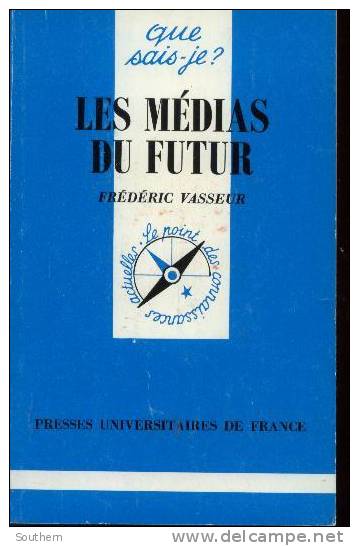 Presses Universitaires De France Que Sais-je  1993 Frédéric Vasseur  " Les Médias Du Futur " - Informatique