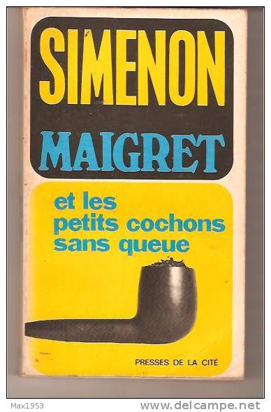 SIMENON - MAIGRET Et Les Petits Cochons Sans Queue - NS N°3 -  Presses De La Cité, 1971 - Simenon