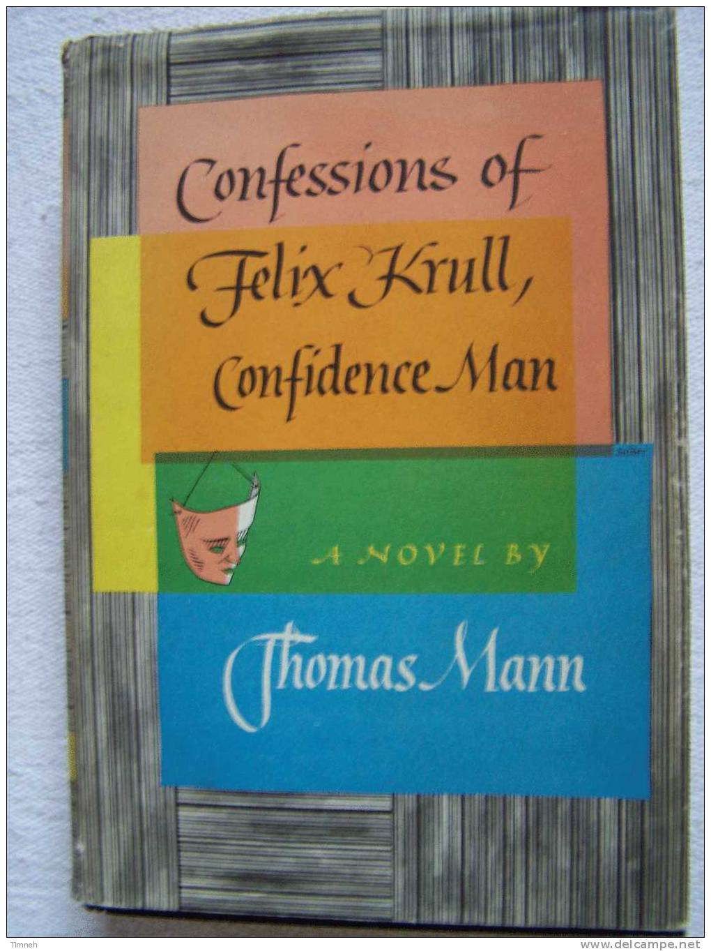 Thomas MANN-Confessions Of Felix Krull-Confidence Man-a Novel-1955 édition Alfred A.Knopf-BORZOI BOOKS - Familie