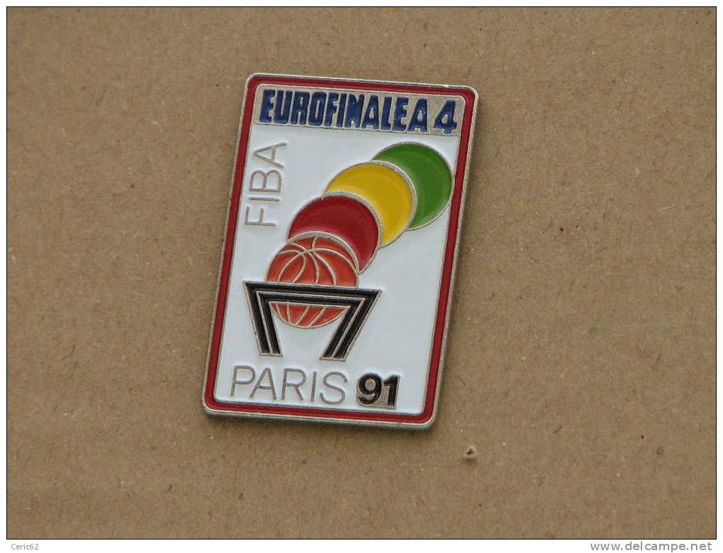 PINS BASKET BALL EUROFINALE A 4 PARIS 1991 - Basketbal