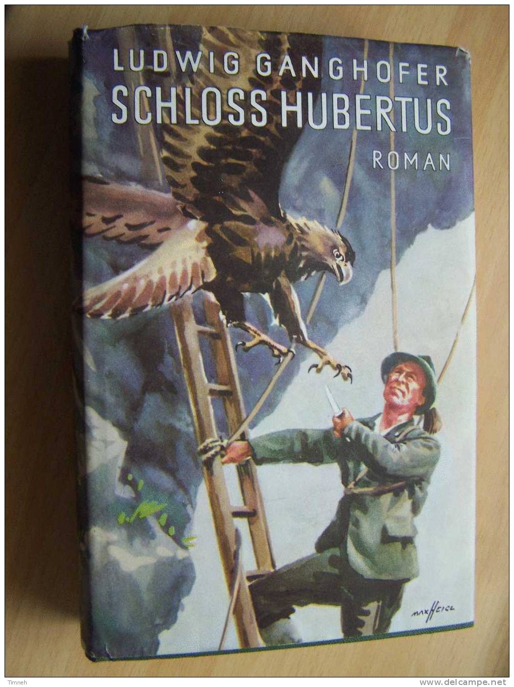 SCHLOSS HUBERTUS-Ludwig GANGHOFER-Droemersche Verlaganstalt-Roman Die Zwei Bücher In Einem Band-jaquette Max Heidl - - Autores Alemanes