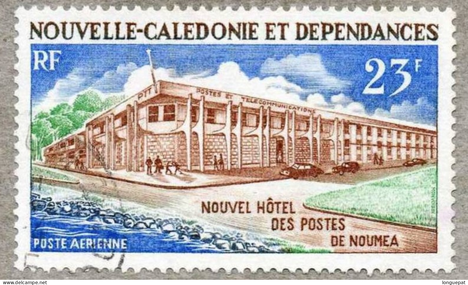 NOUVELLE-CALEDONIE  : Nouvel Hôtel Des Postes De Nouméa - Oblitérés