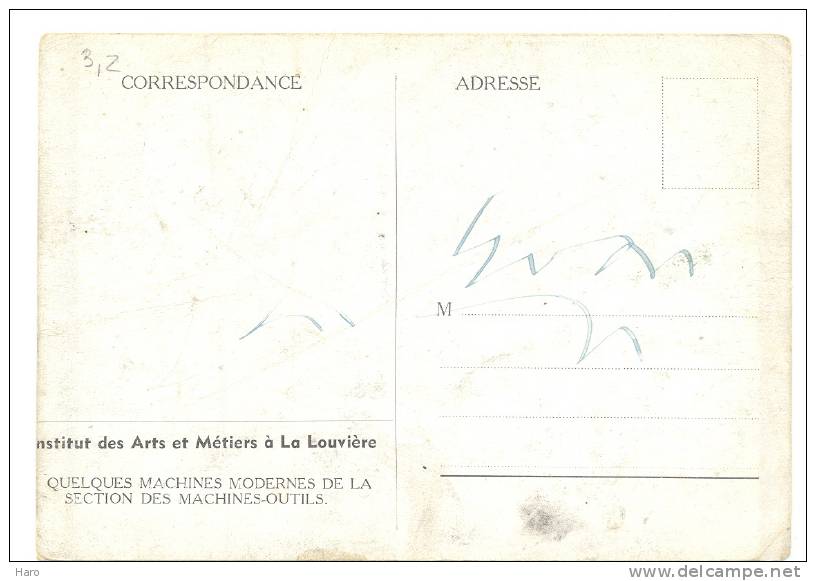 LA LOUVIERE - Institut Des Arts Et Métiers - Machines Outils - La Carte Est-elle Recoupée ? Voir Scan (y125) - La Louvière