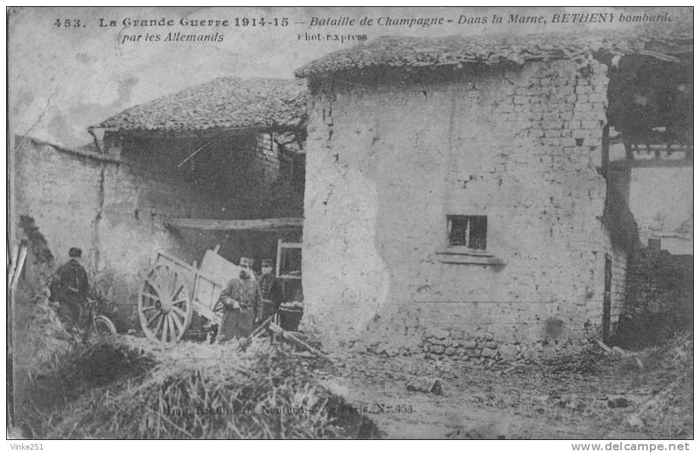 La Grande Guerre De 1914-15, Bataille De Champagne, Dans La Marne, Bétheny Bombardé - Bétheny