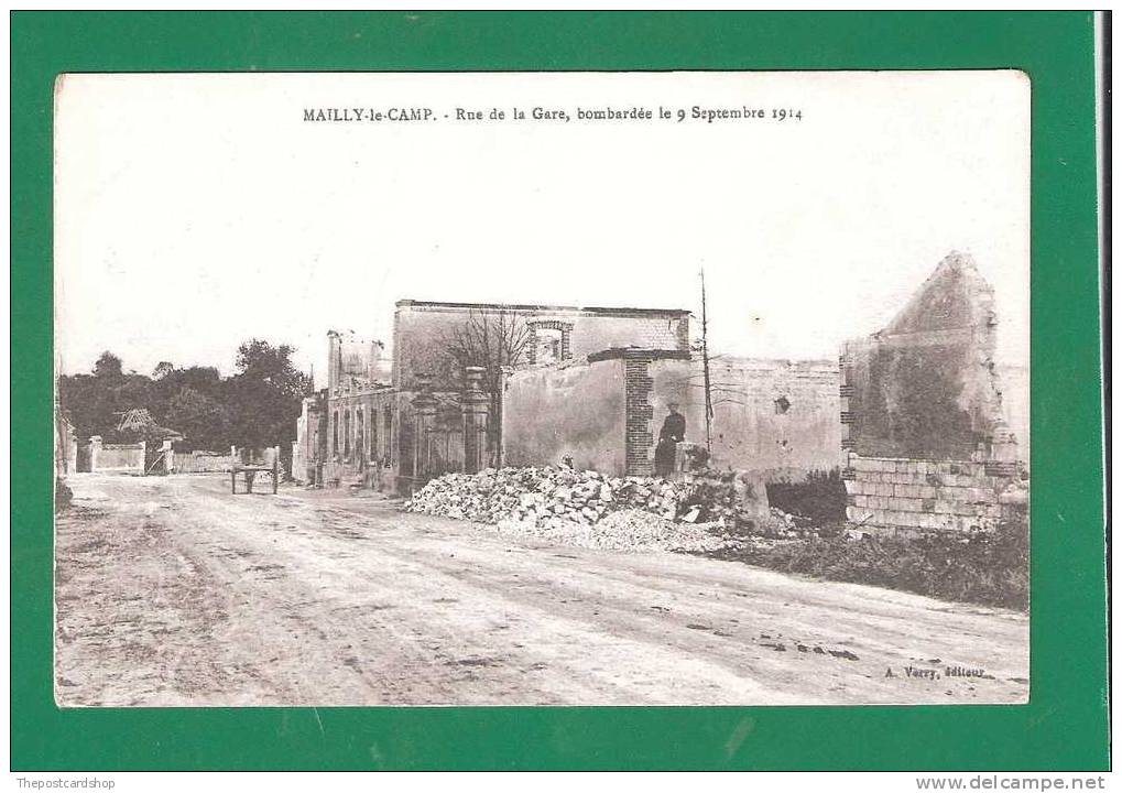 CPA 10  MAILLY-LE-CAMP  Rue De La Gare. Bataille De La Marne MORE CARDS LISTED @ 1 EURO START - Mailly-le-Camp