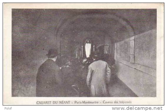 PARIS - Cabaret Du Neant  Montmartre - Caveau Des Trepasses   (17775) - Cabarets