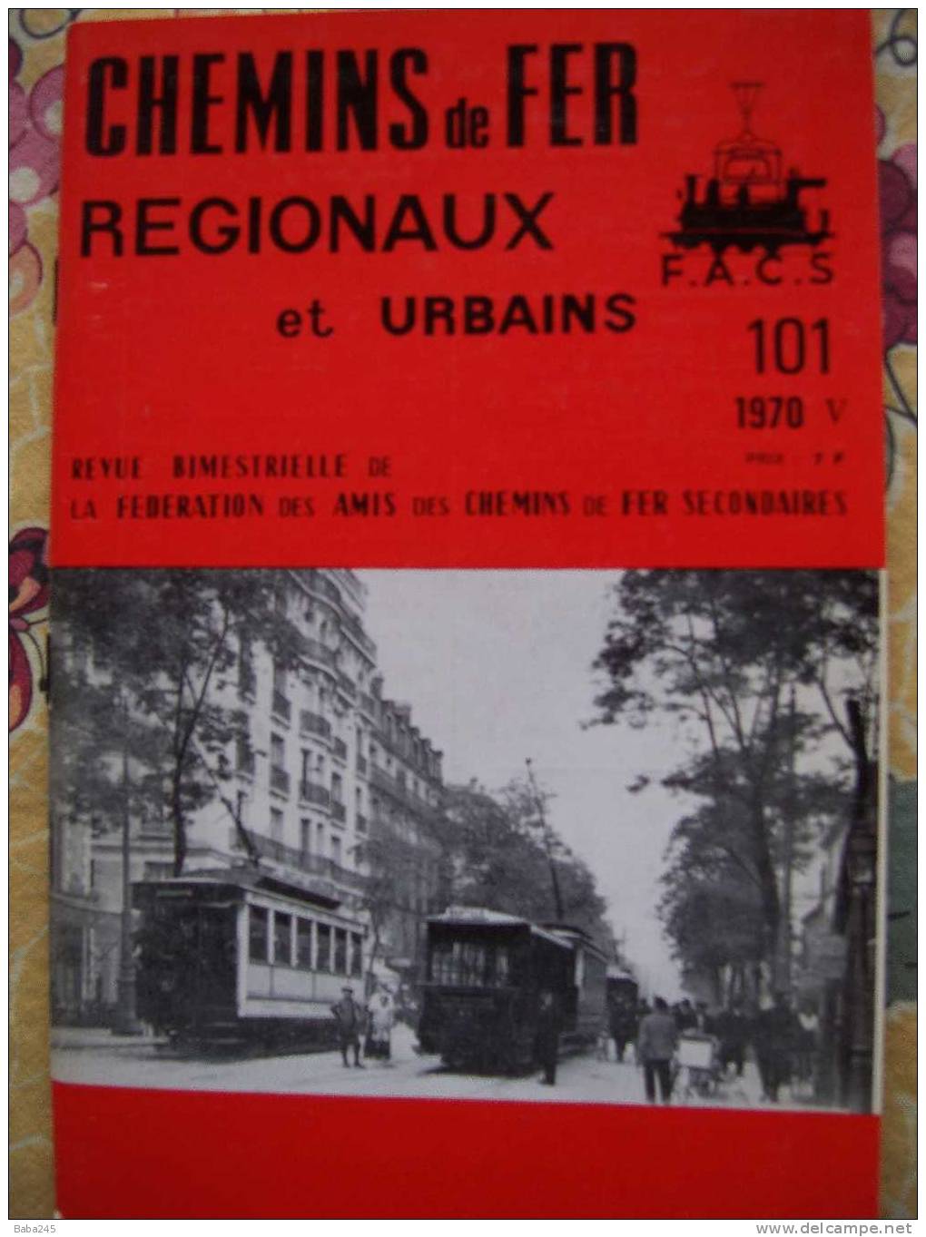 CHEMINS DE FER SECONDAIRES 1970 TRAMWAY BANLIEU SUD EST PARIS - Trenes