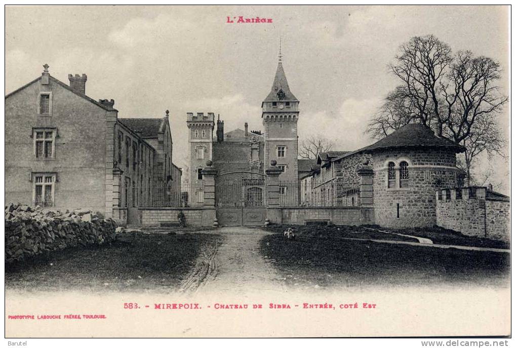 MIREPOIX - Château De Sibra. Entrée Côté Est - Mirepoix