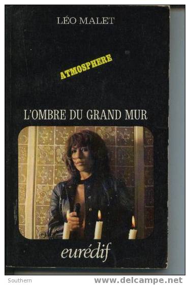 Eurédif   1972 N° 39  Léo Malet  " L´ombre Du Grand Mur " ++++TBE++++ - Leo Malet