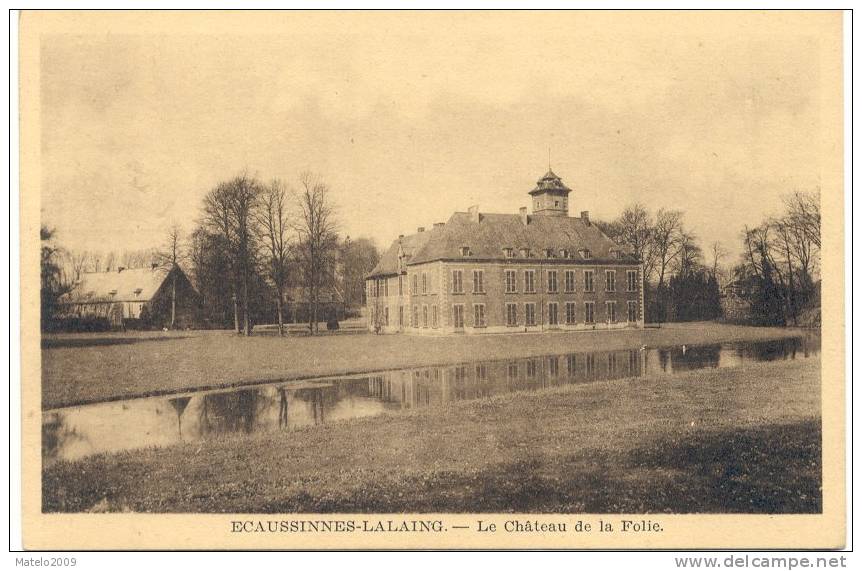 ECAUSSINNES LALAING (7191) Le Chateau De La Folie - Ecaussinnes