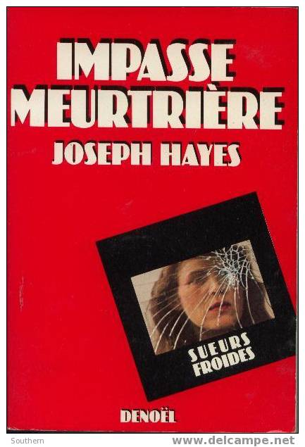 Denoël  Sueurs Froides N° 11   Joseph Hayes  " Impasse Meurtrière " ++++ TBE ++++ - Denoel Crime Club