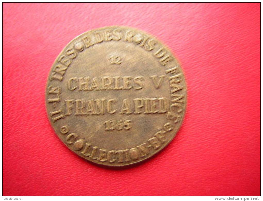 LE TRESOR DES ROIS DE FRANCE -COLLECTION BP 12-CHARLES  V  FRANC A PIEDS - Autres & Non Classés