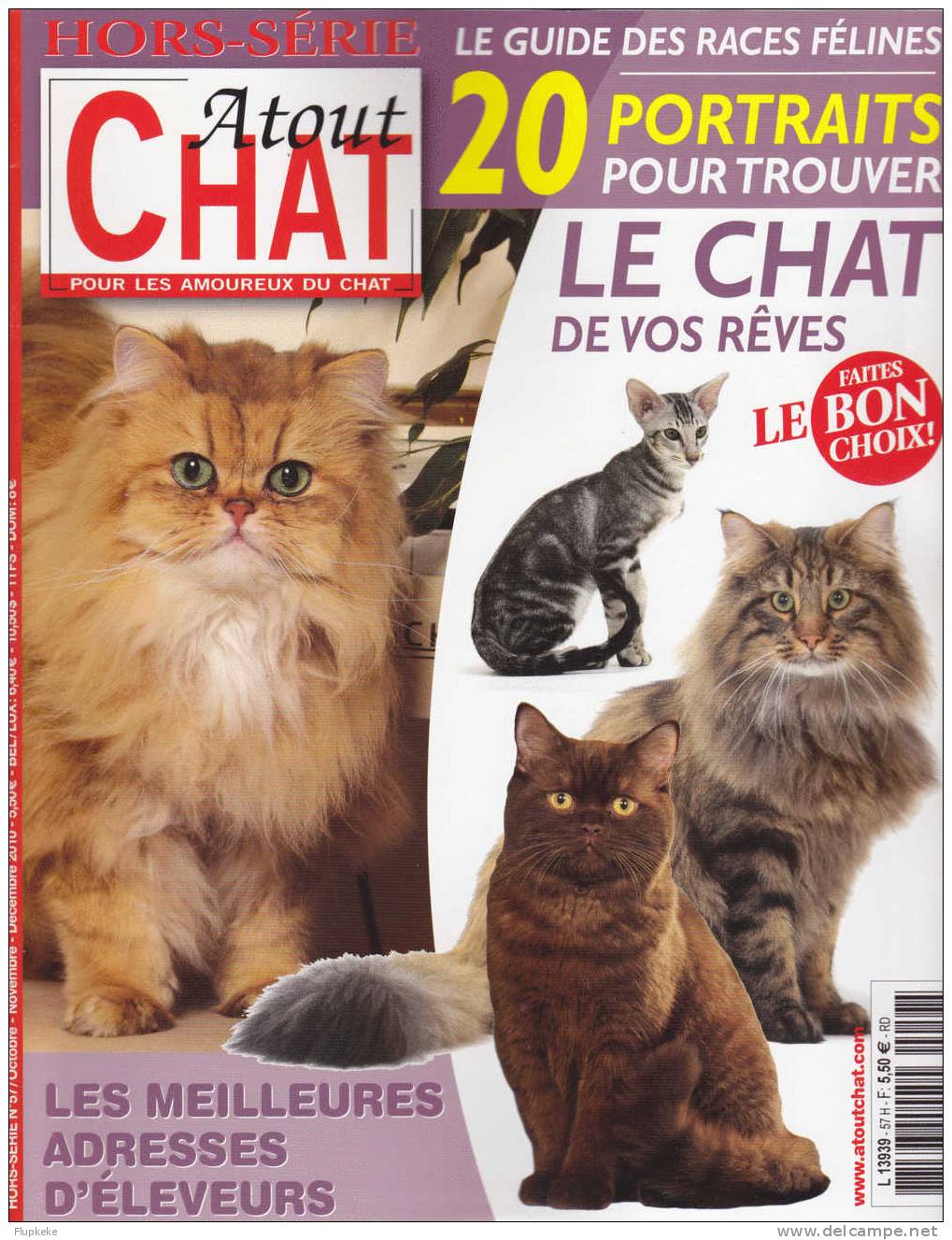 Atout Chat Hs 57 Octobre-novembre-décembre 2010 Le Chat De Vos Rèves Le Guide Des Races Félines - Animals