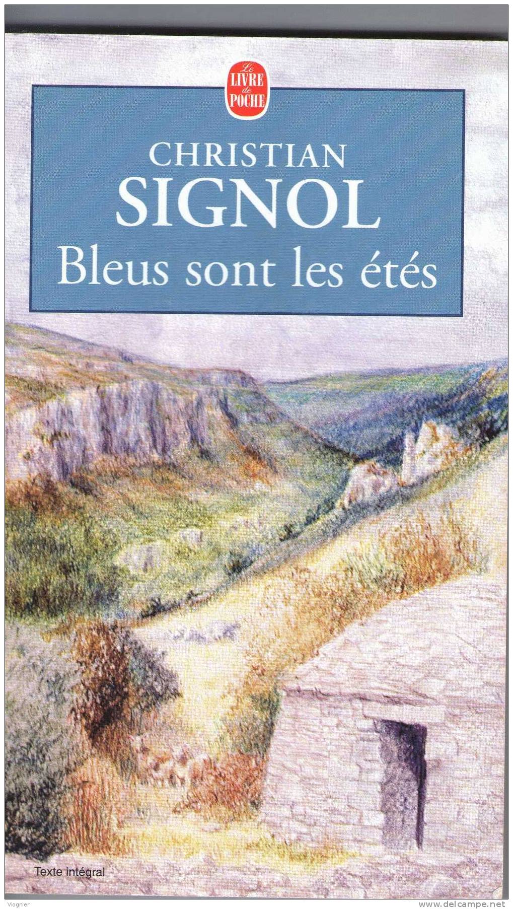 Bleus Sont Les étés   Christian Signol    Le Livre De Poche N°  14950 - Klassische Autoren