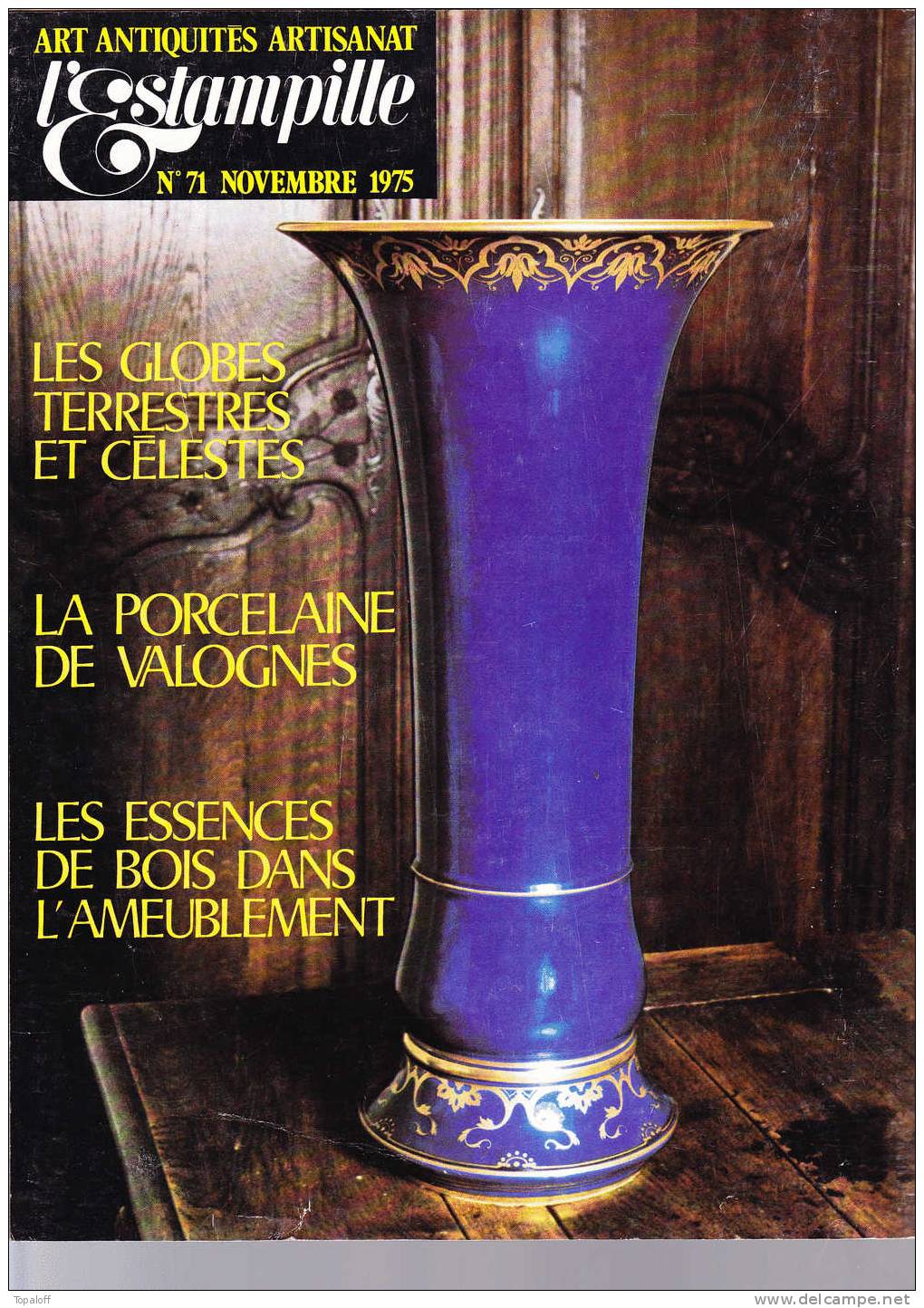 L'ESTAMPILLE N°71 Novembre 1975 84 Pages Globe Terrestre Porcelaine Bois - Brocantes & Collections