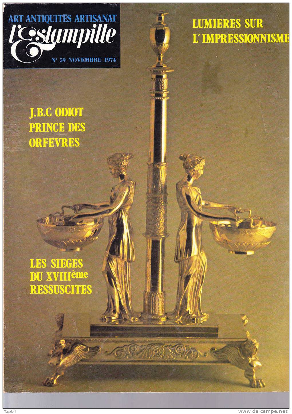 L'ESTAMPILLE N°59 Novembre 1974 84 Pages    Les Sièges Du XVIIIème - Verzamelaars