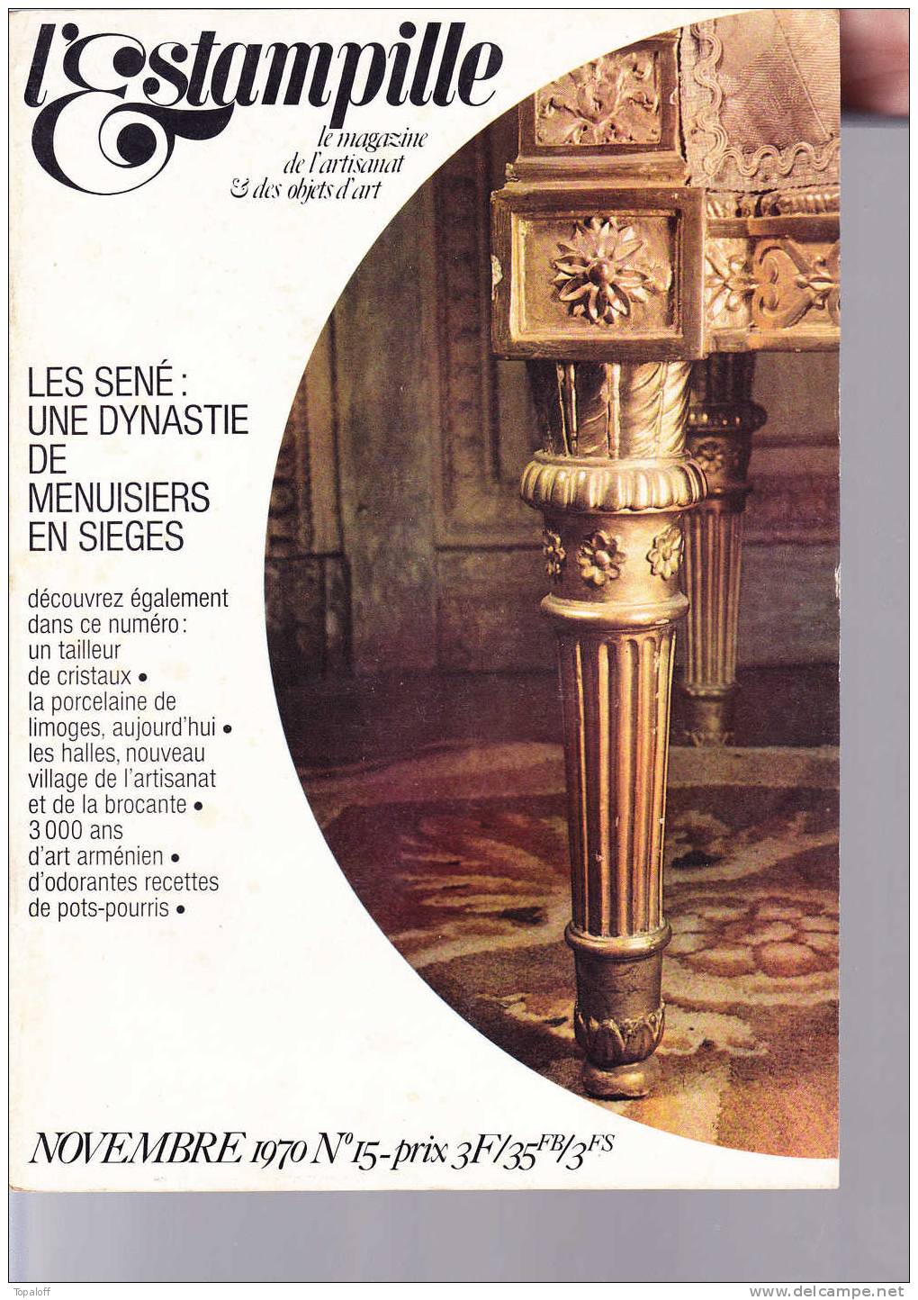 L'ESTAMPILLE N°15 Novembre 1970     64 Pages Sièges  Porcelaine - Verzamelaars