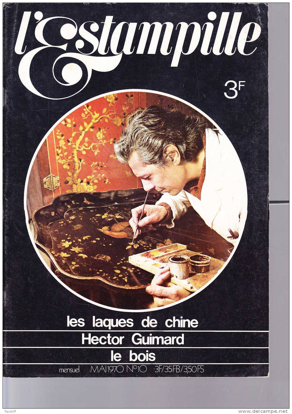 L'ESTAMPILLE  N°10   Mai  1970 64 Pages   Les Laques De Chine  Bijoux - Verzamelaars