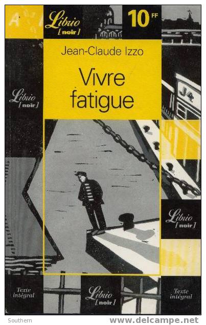 Librio N° 208    " Vivre Fatigue "  De Jean Claude Izzo   TBE - Autres & Non Classés