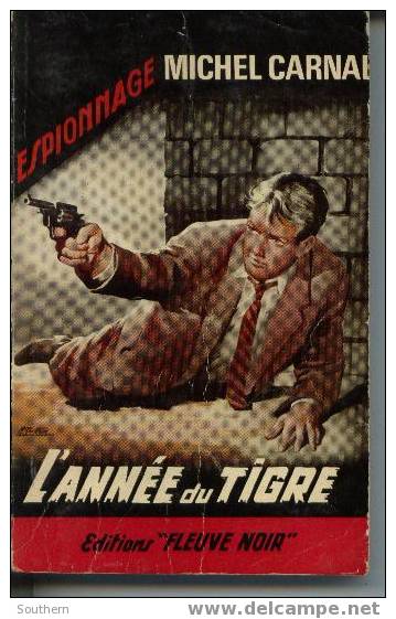 FN N° 362  Espionnage  Michel Carnal  " L´année Du Tigre "  TBE - Fleuve Noir