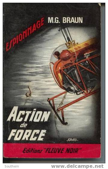 FN N° 462  Espionnage  M.G. Braun " Action De Force  TBE - Fleuve Noir