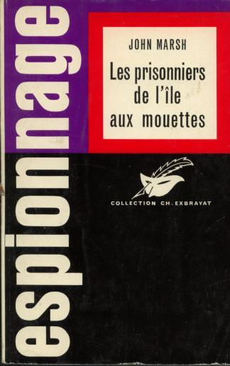 Collection Ch. Exbrayat Espionnage  John Marsh  " Les Prisonniers De L´île Aux Mouettes"  ++++BE++++ - Andere & Zonder Classificatie