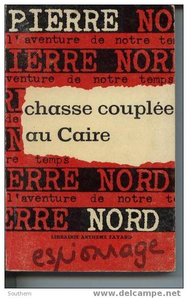 Arthème Fayard N° 6 Pierre Nord  " Chasse Couplée Au Caire "  +++ BE +++ - Pierre Nord