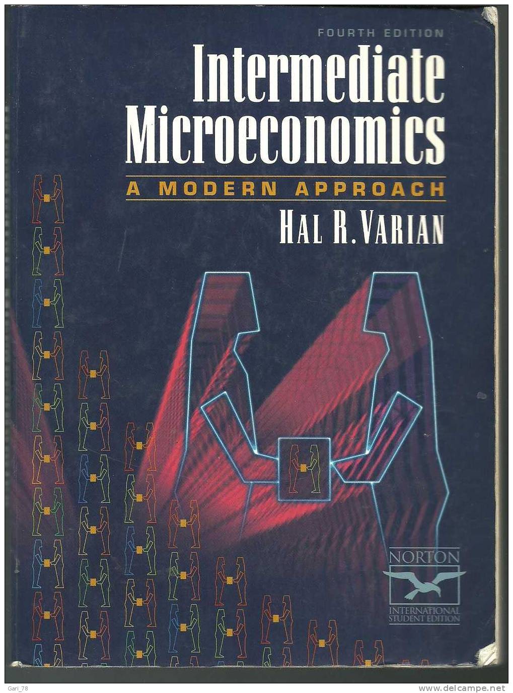 INTERMEDIATE MICROECONOMICS A MODERN APPROACH Par Hal R VARIAN - Economia