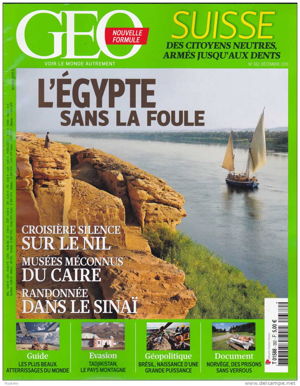 Géo 382 Décembre 2010 L´Égypte Sans La Foule Croisière Silence Sur Le Nil Musées Du Caire Le Sinaï - Aardrijkskunde