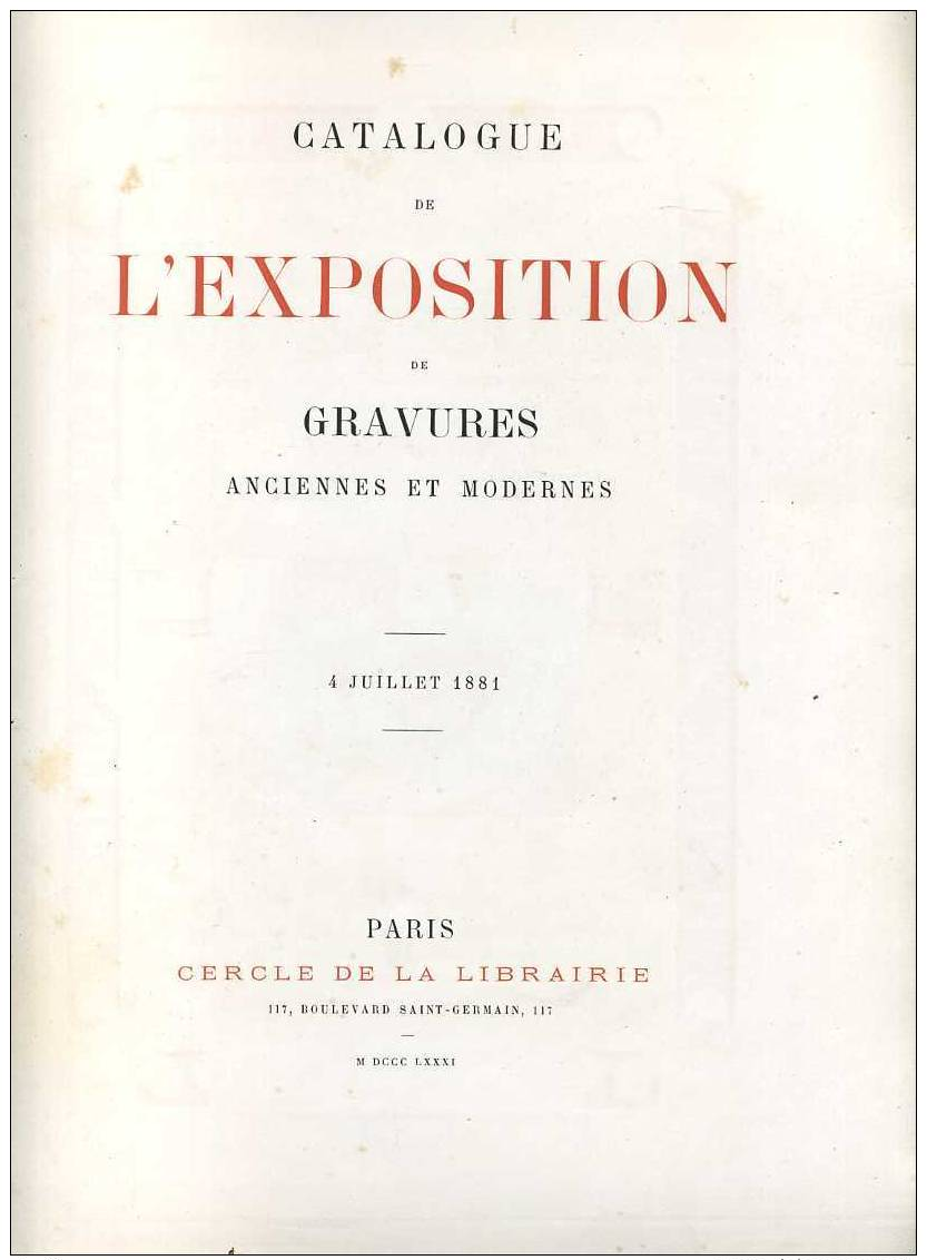 Catalogue Exposition Gravure 1881  Histoire De La Gravure Par Duplessis  Photographie Et Arts - Art