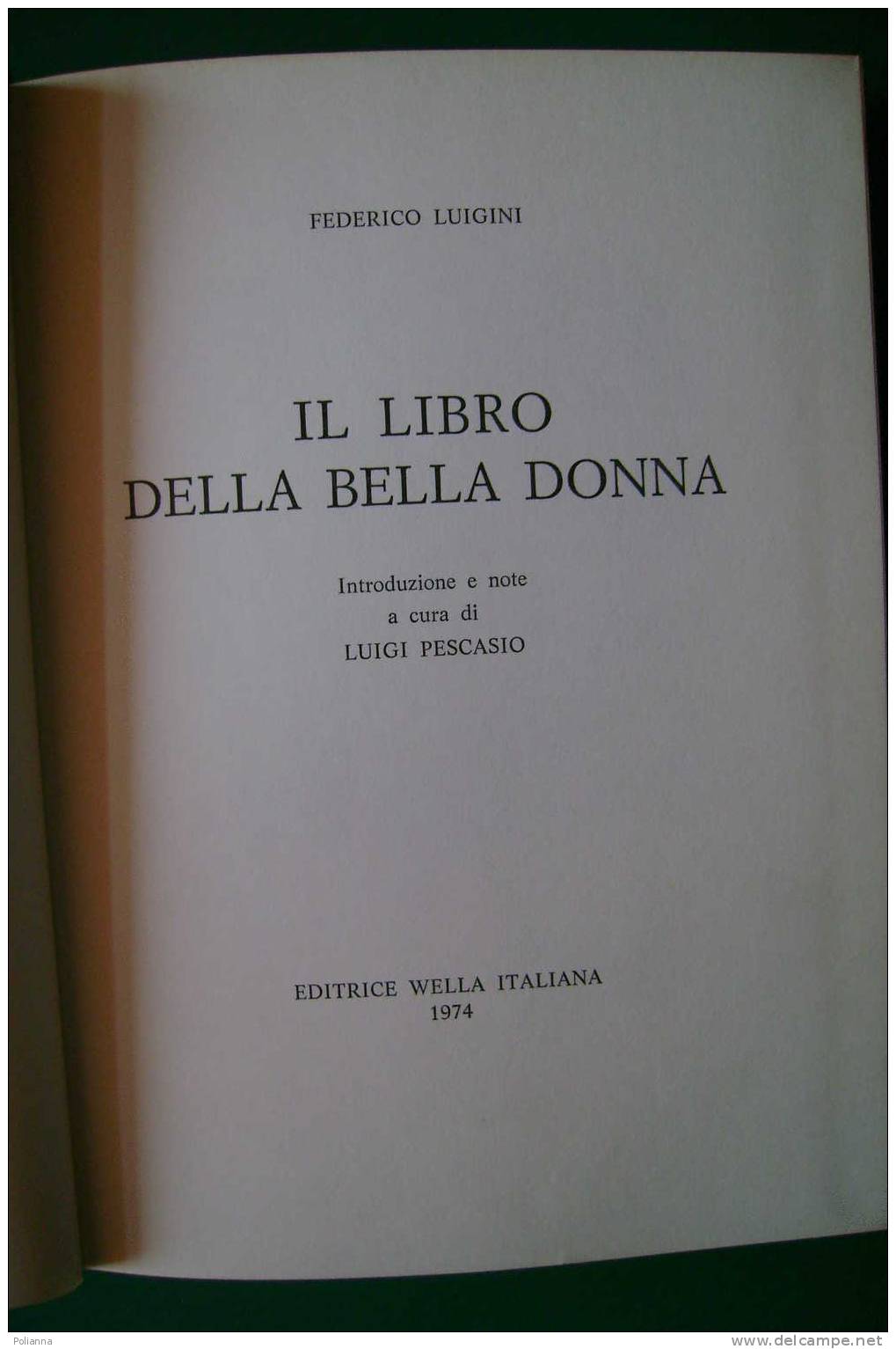 PDK/28 Federico Luigini IL LIBRO DELLA BELLA DONNA Editrice Wella Italiana 1974/bellezza Femminile - Salud Y Belleza