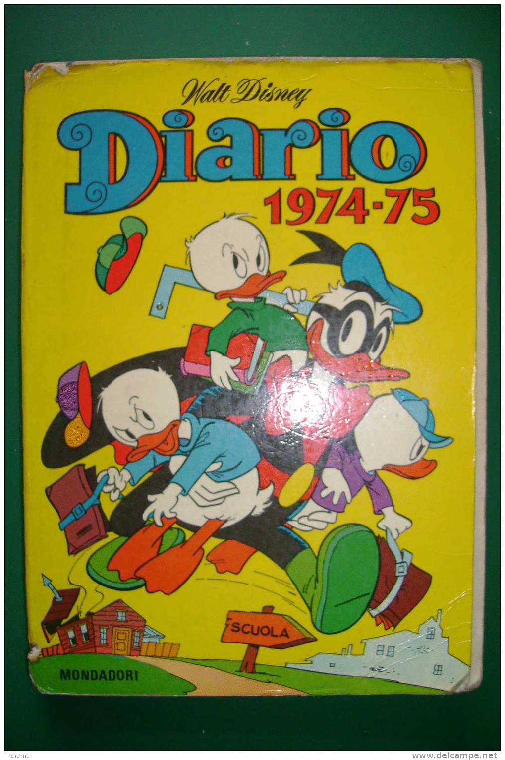 PDK/33 DIARIO SCUOLA Mondadori 1974-75 PAPERINO WALT DISNEY - Disney