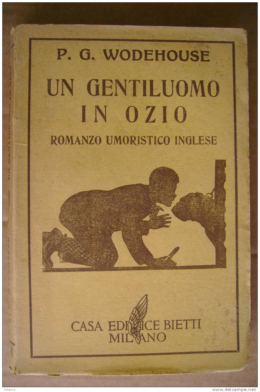 PDK/36  Wodehouse IL GENTILUOMO IN OZIO Casa Editrice Bietti 1935/romanzo Umoristico Inglese - Oud