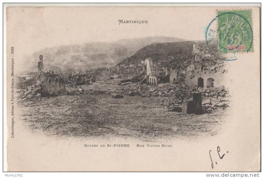 MARTINIQUE RUINES DE SAINT PIERRE RUE VICTOR HUGO BELLE CARTE PRECURSEUR RARE!!! - Autres & Non Classés