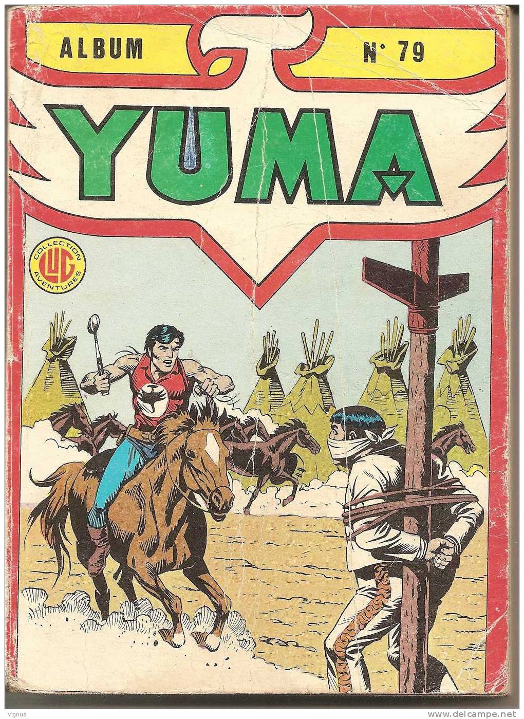 YUMA - ALBUM RELIE N° 79 (N° 288/289/290)  - EDITIONS LUG - 1987 - ASSEZ BON ETAT - Yuma