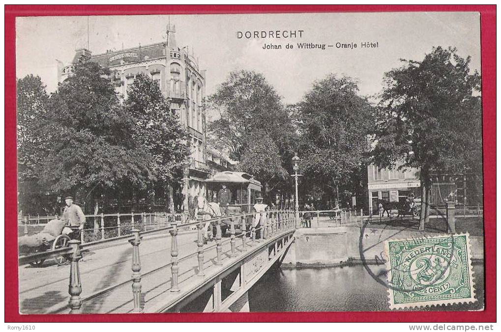 Dordrecht.- Johan De Wittbrug. Oranje Hôtel. Tram Ippomobile. Livreur, Attelage.... - Dordrecht