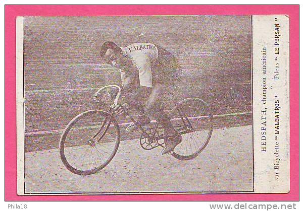 VELO - CYCLISME -  HEDSPATH CHAMPION AMERICAIN  SUR BICYCLETTE L´ALBATROS PNEUS LE PERSAN - Ciclismo