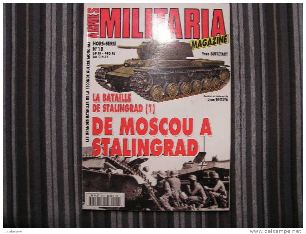 MILITARIA Hors Série N° 18  La Bataille De Stalingrad De Moscou à  Stalingrad - Waffen