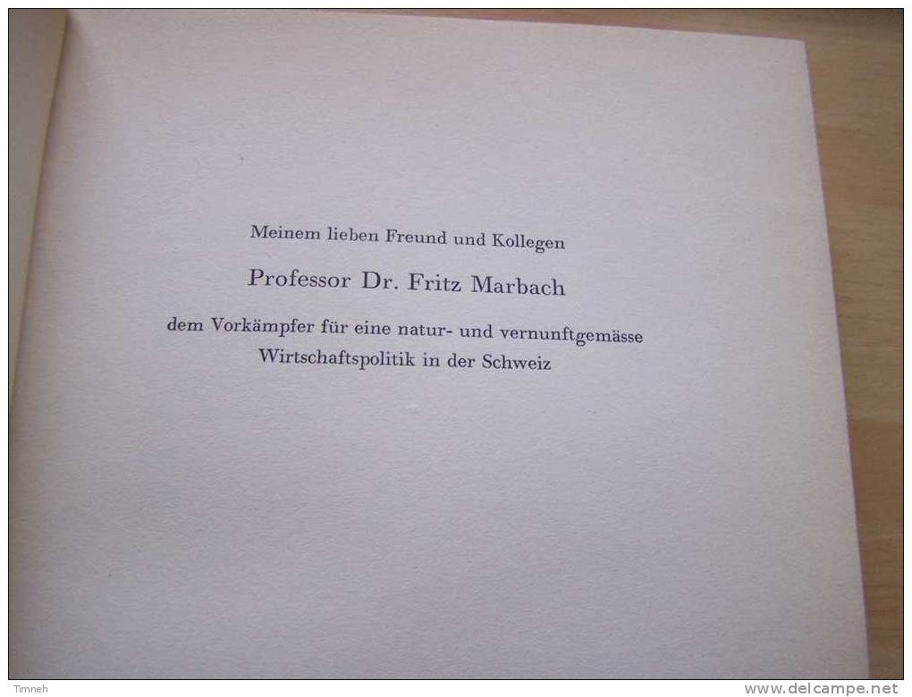 SUISSE WIRTSCHAFTSPOLITIK IN DER SCHWEIZ IN KRITISCHER SICHT 1959 Verlag Stämpfli§cie Bern - Política Contemporánea