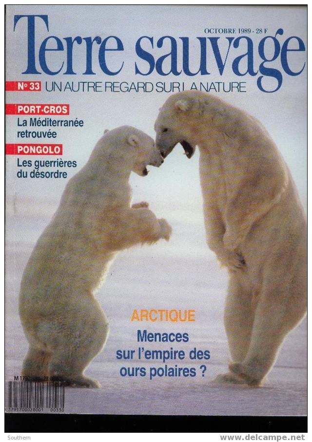 TERRE SAUVAGE N° 33  Pongolo Arctique Port-cros Huppe Fasciée Eucalyptus Ours Polaire Mzima Hippos Crocos - Aardrijkskunde