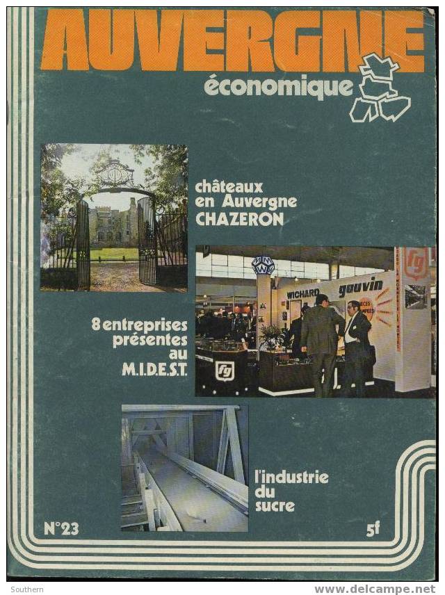 Auvergne économique N° 23 Chazeron Vichy Nantes-Lyon Bourdon Exportateurs Volvic Ski Nordique - Aardrijkskunde