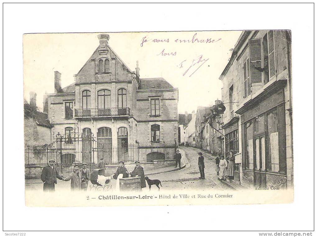 CHATILLON SUR LOIRE -   HOTEL DE VILLE Et RUE DU CORMIER - Chatillon Sur Loire