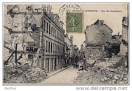 02 Ruines De SOISSONS - Rue Du Commerce - Soissons