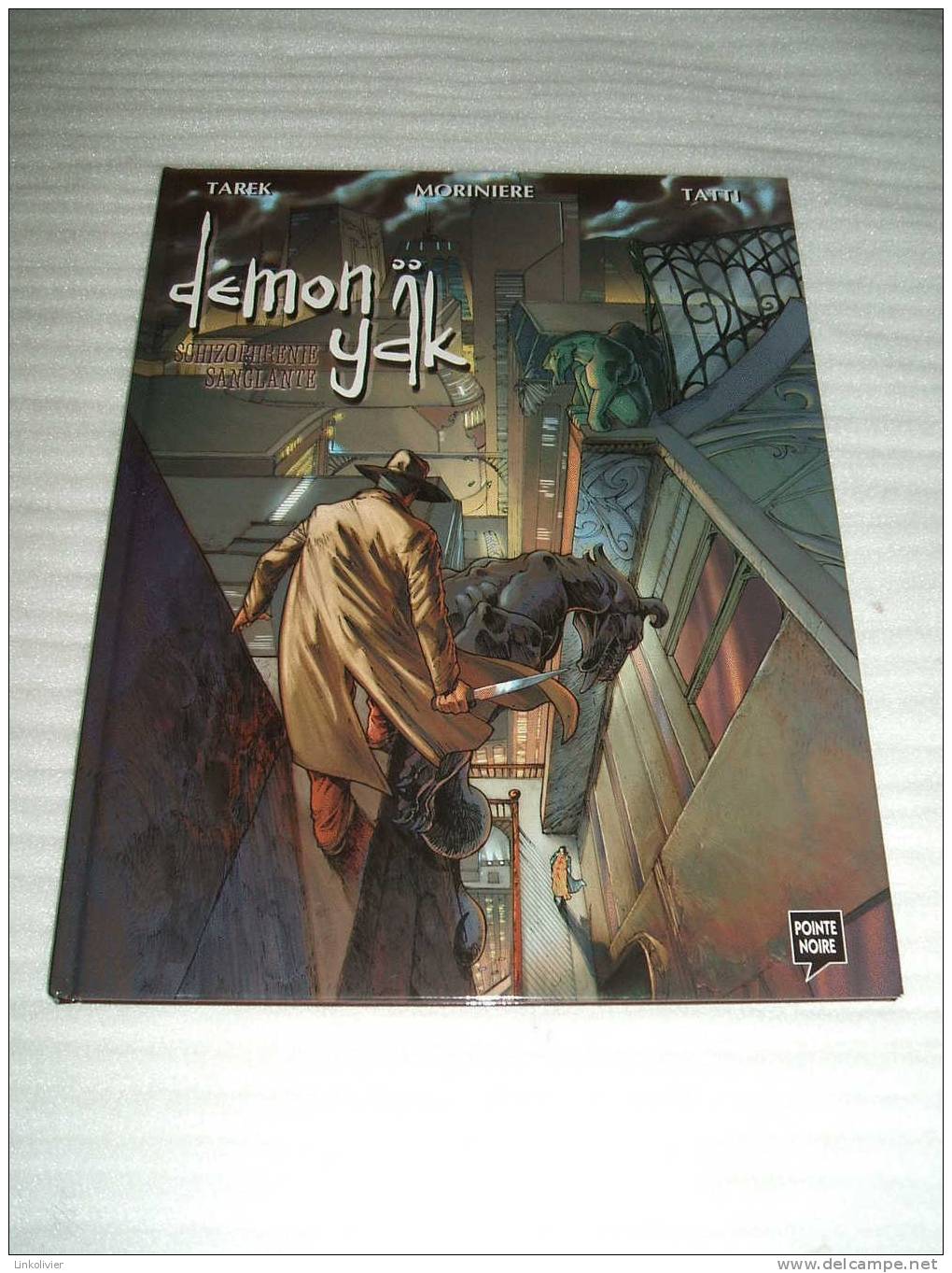 DEMON YAK T 1: Schizophrénie Sanglante - Tarek Morinière Tatti - EO POINTE NOIRE 2002 - TBE - Editions Originales (langue Française)