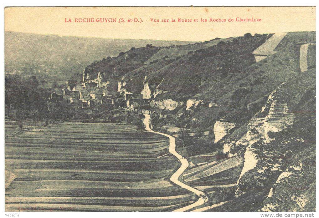 LA ROCHE GUYON / VUE SUR LA ROUTE ET LES ROCHES DE CLACHALOZE - La Roche Guyon