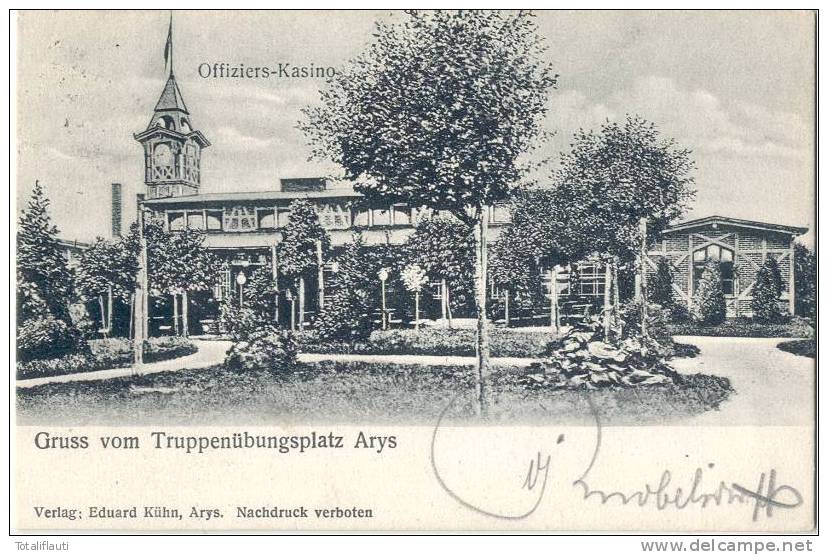 Gruß Vom Truppenübungsplatz ARYS Offiziers Kasino 15.8.1908 Gelaufen Orzysz Autograph O Von Knobelsdorff - Ostpreussen