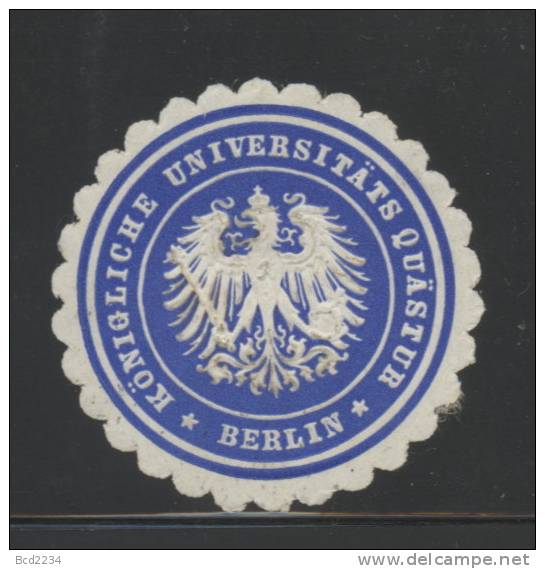 DEUTSCHSLAND PREUSSEN GERMANY PRUSSIA Siegelmarke Königliche Universitäts Quästur - Berlin - Seals Of Generality