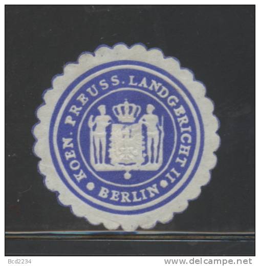 DEUTSCHSLAND PREUSSEN GERMANY PRUSSIA Siegelmarke Koeniglich Preussisches Landgericht - Berlin II - Seals Of Generality