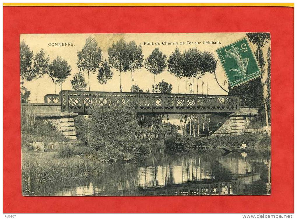 * CONNERE-Pont Du Chemin De Fer Sur L´Huisne-1910 - Connerre